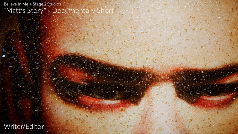 Matt's Story - Believe In Me